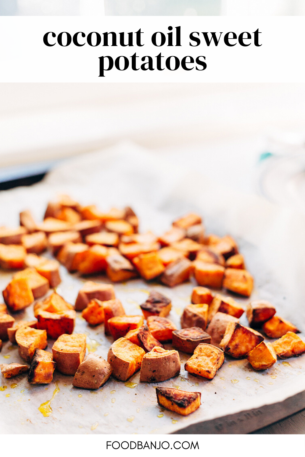 Coconut Oil Roasted Sweet Potatoes Food Banjo